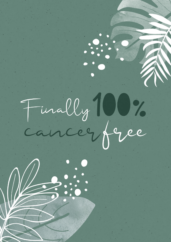 Beterschapskaarten - Beterschap Finally 100% cancer free
