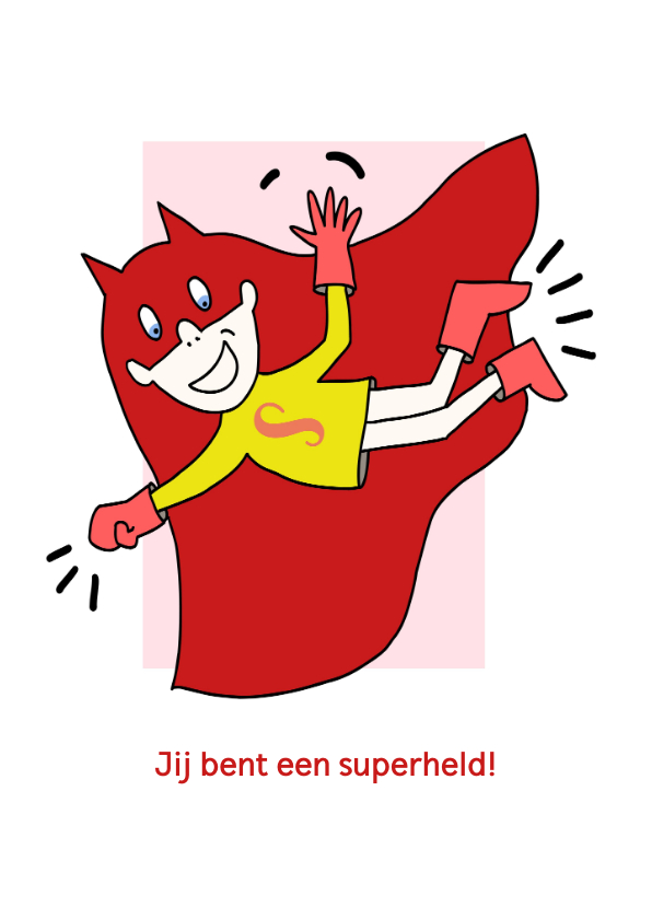 Beterschapskaarten - Beterschapskaart je bent een echte superheld