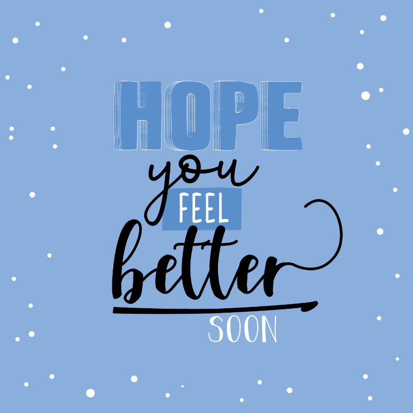 Beterschapskaarten - Hope you feel better spon-happy beterschapskaart