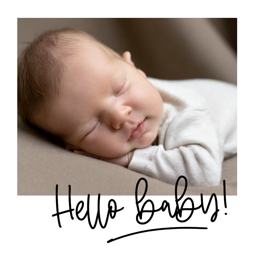 Felicitatiekaarten - Felicitatie geboorte foto met kader hello baby geschreven