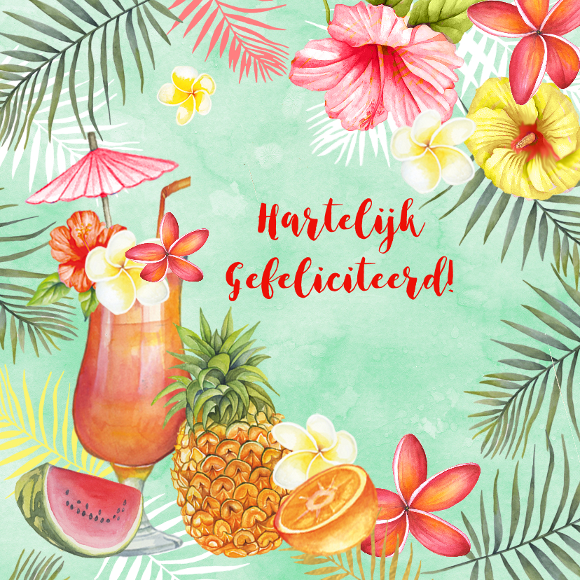 Felicitatie Tropische Cocktail Kaartje2go