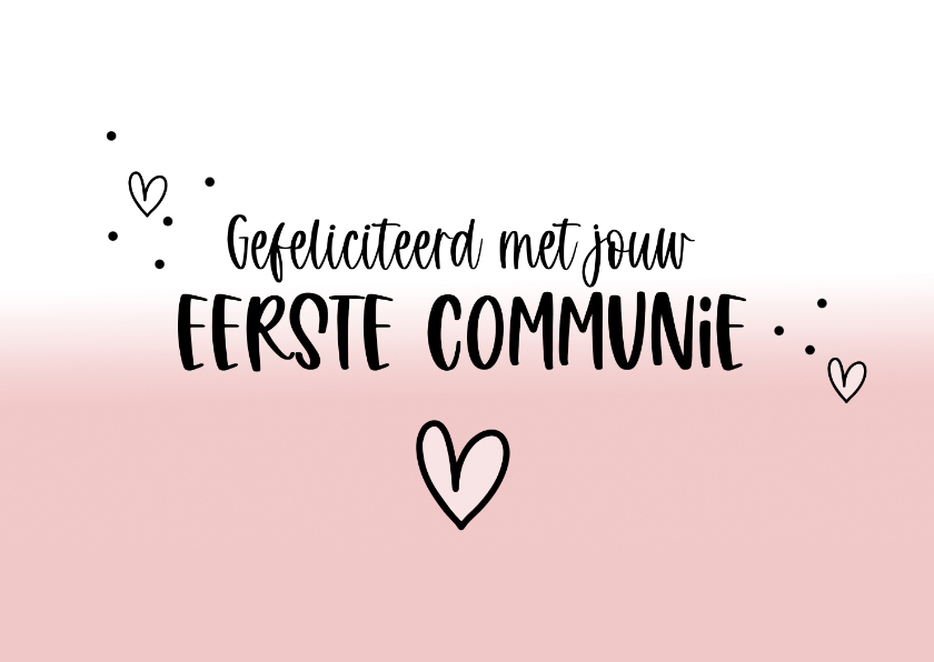 Felicitatiekaarten - Felicitatiekaart eerste communie roze dip dye hartjes