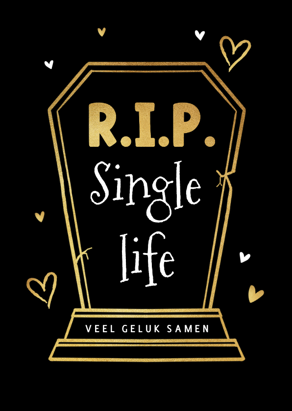 Felicitatiekaarten - Felicitatiekaart grappig getrouwd rip single life