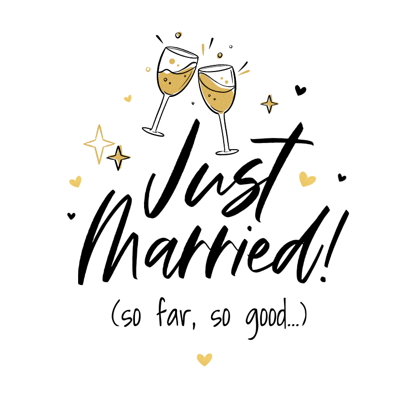 Felicitatiekaarten - Felicitatiekaart just married humor champagne cheers hartjes