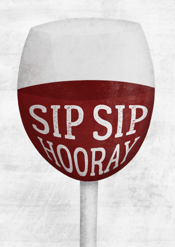 Felicitatiekaarten - Felicitatiekaart sip sip hooray wijnglas