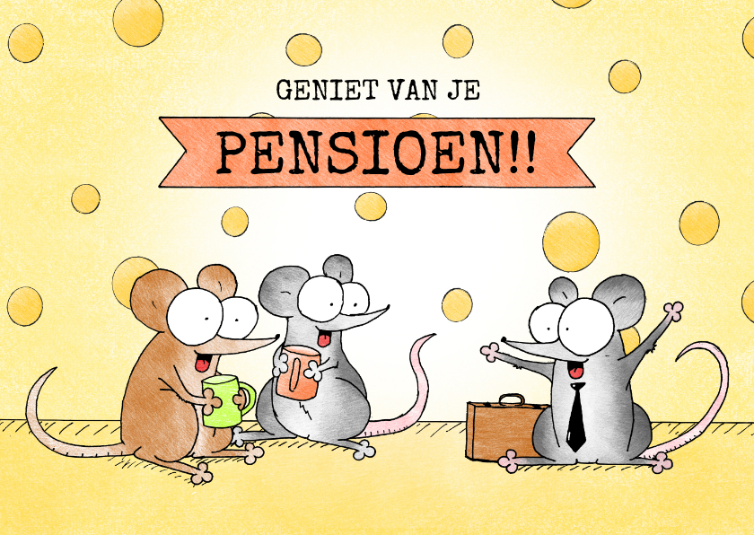 Felicitatiekaarten - Felicitatiekaart voor pensioen met muisjes in een kaas
