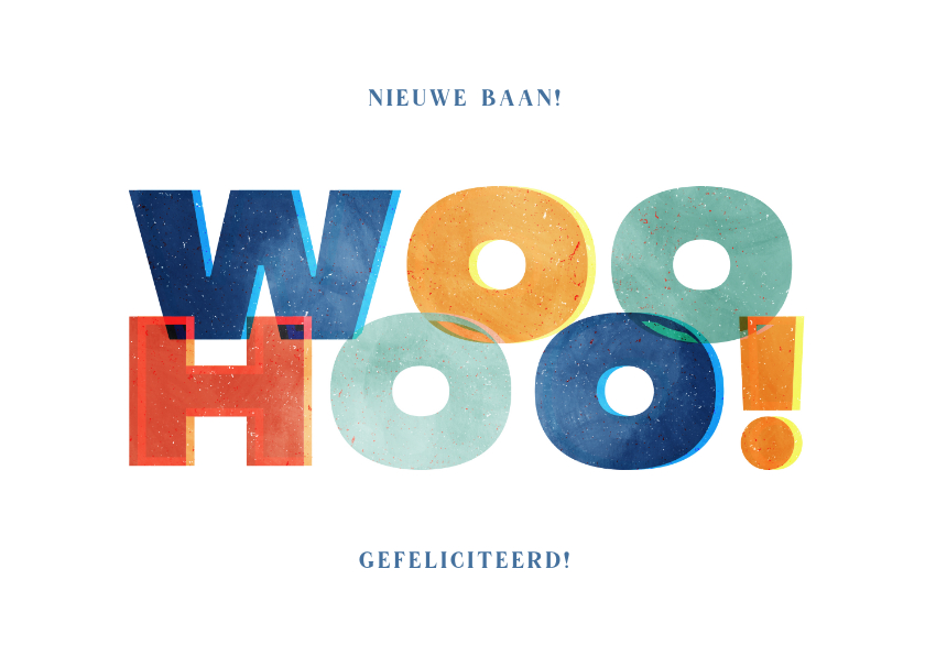 Felicitatiekaarten - Felicitatiekaart woohoo typografisch