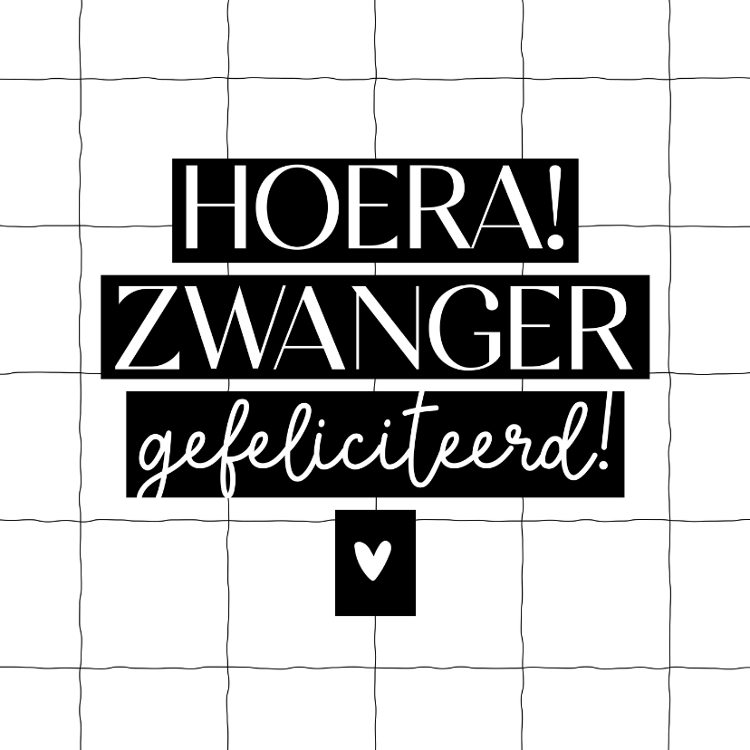 Felicitatiekaarten - Felicitatiekaartje hoera zwanger met hartje wit met zwart