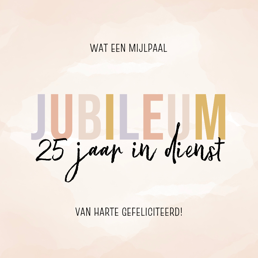 Felicitatiekaarten - Felicitatiekaartje jubileum 25 jaar in dienst gekleurd