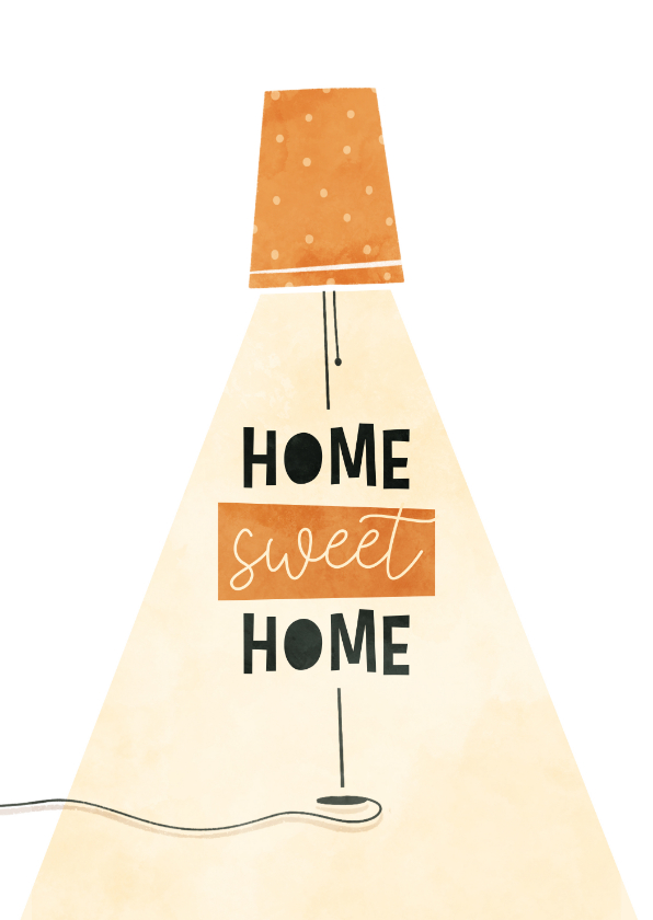 Felicitatiekaarten - Felicitatiekaartje verhuisd home sweet home met lamp