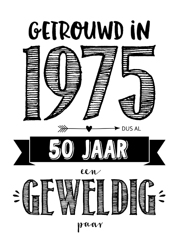 Jubileumkaarten - Jubileumkaart getrouwd in 1975 al 50 jaar een geweldig paar