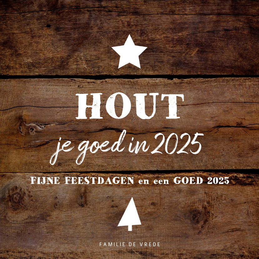 Kerstkaart grappig en stoer HOUT je goed in | Kaartje2go