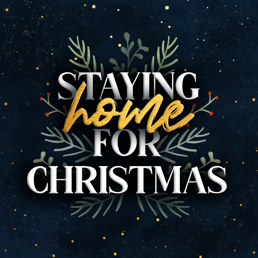 Kerstkaart'staying home for christmas' met Kaartje2go