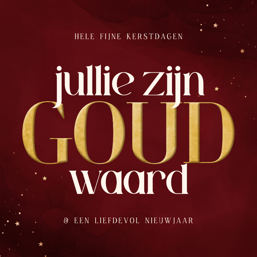 Kerstkaarten - Stijlvol kerstkaartje rood jullie zijn goud waard