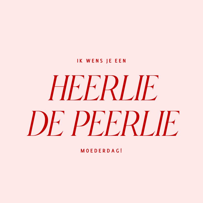 Moederdag kaarten - Hippe roze moederdagkaart heerlie de peerlie typografie
