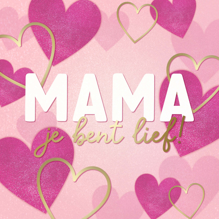 Moederdag kaarten - Moederdag kaart roze en gouden hartjes 'mama je bent lief'