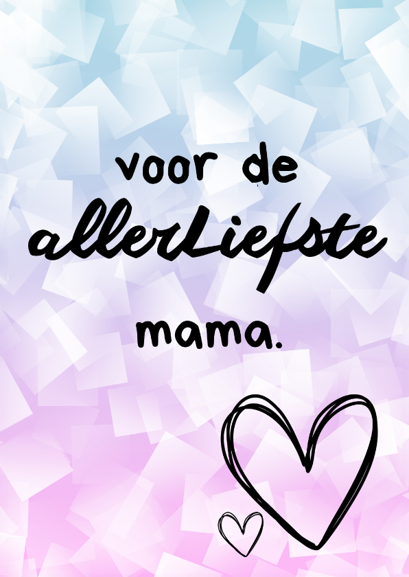 Moederdag kaarten - Moederdag - Voor de allerliefste mama! 