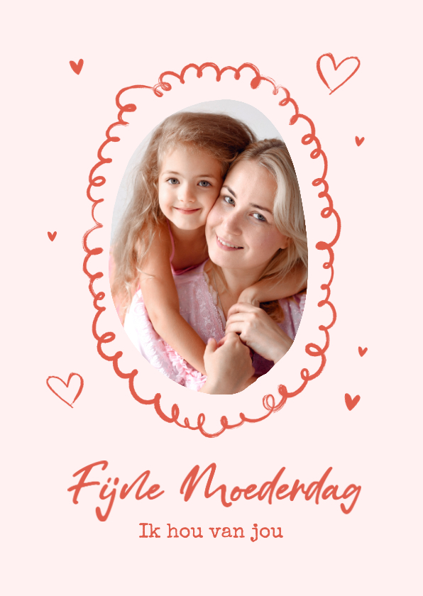 Moederdag kaarten - Moederdagkaart fijne moederdag doodle foto hartjes roze