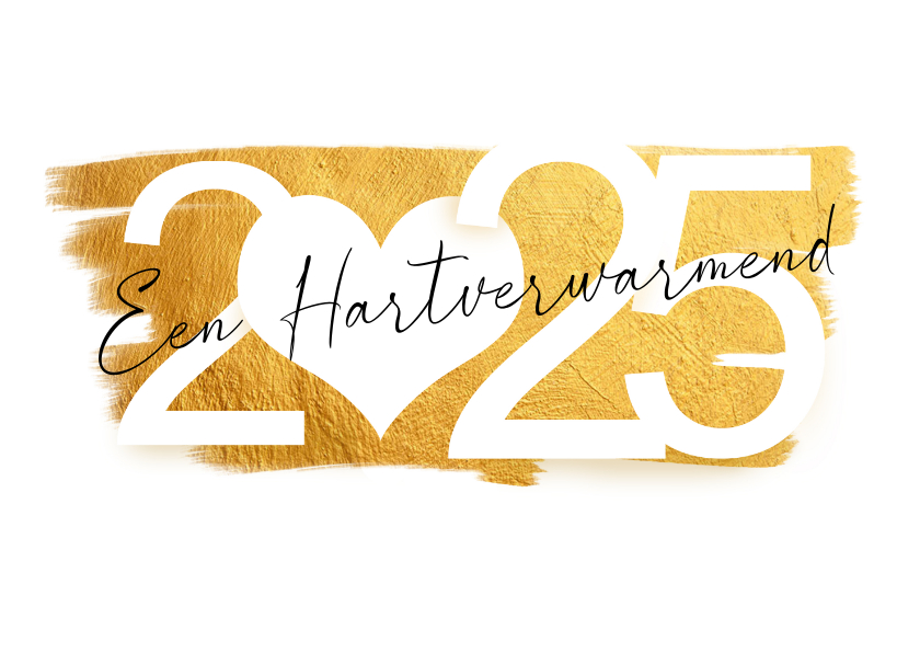 Nieuwjaarskaarten - Nieuwjaarskaart hartverwarmend 2025 goud