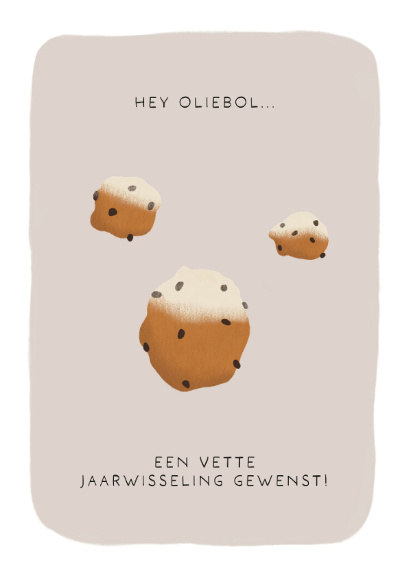 Nieuwjaarskaarten - Nieuwjaarskaart 'hey oliebol!'