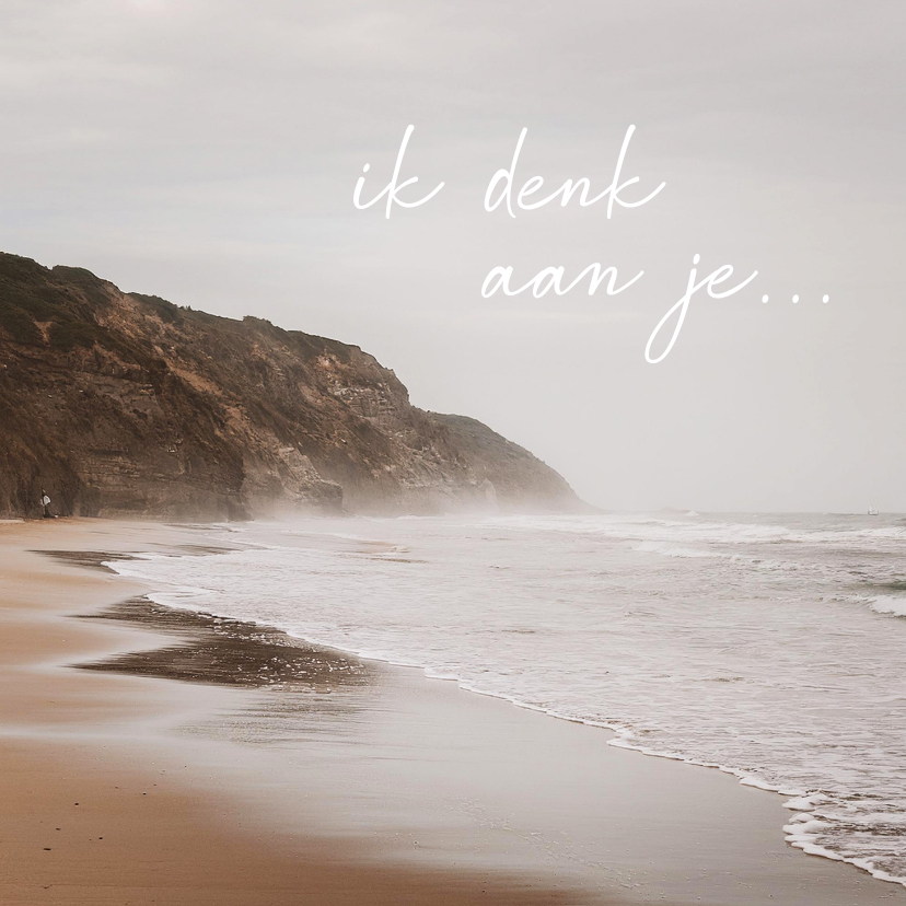 Sterkte kaarten - Sterktekaartje met foto van zee zand ik denk aan je