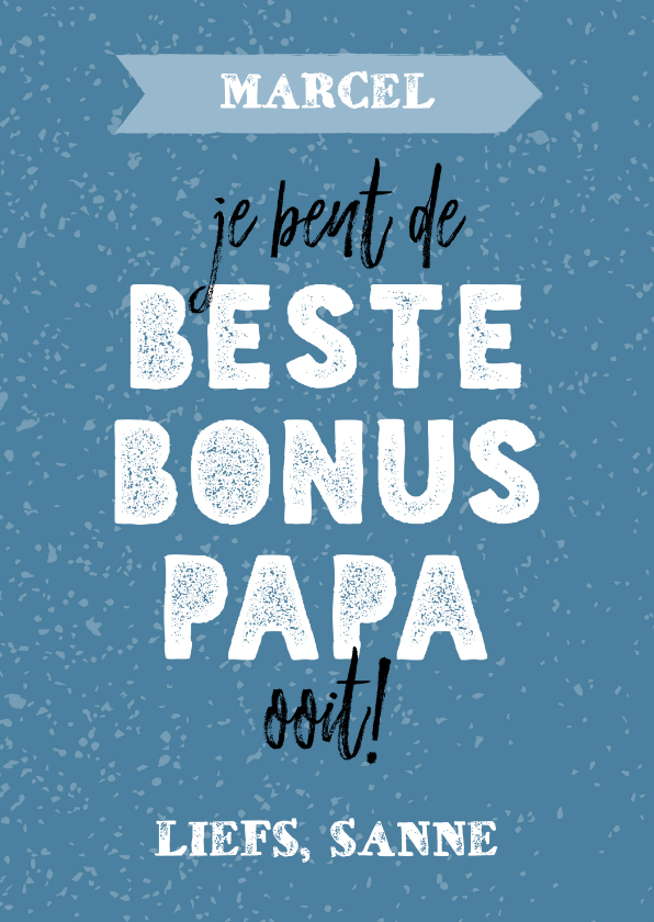 Vaderdag kaarten - Vaderdagkaart voor een bonus papa met aanpasbare naam