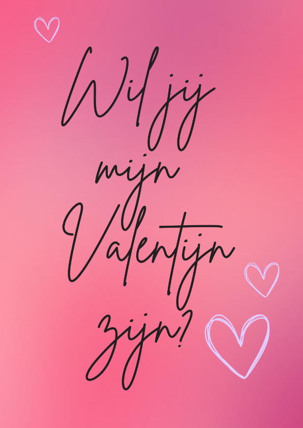 Valentijnskaarten - Romantische Valentijnskaart - Wil jij mijn valentijn zijn?