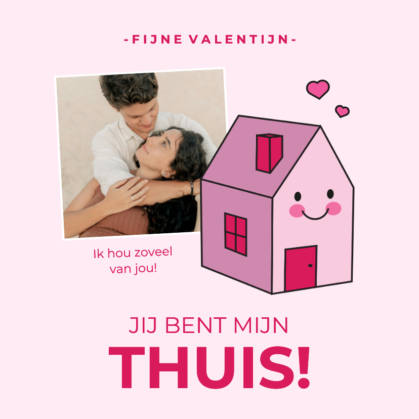 Valentijnskaarten - Schattig valentijnskaartje met roze huisje en foto