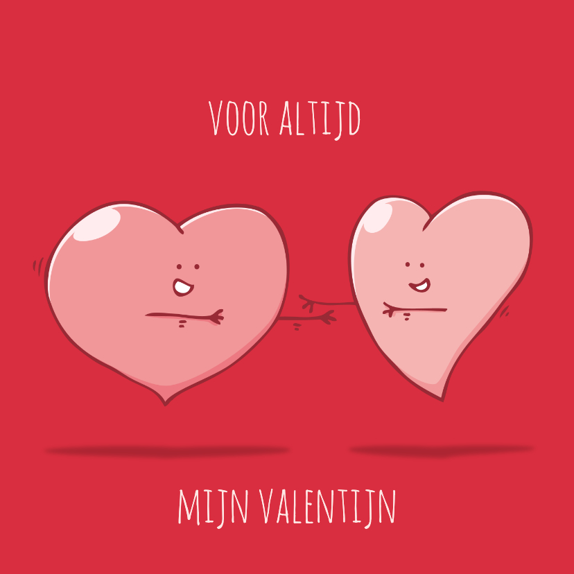 Valentijnskaarten - Valentijnskaart voor altijd en eeuwig