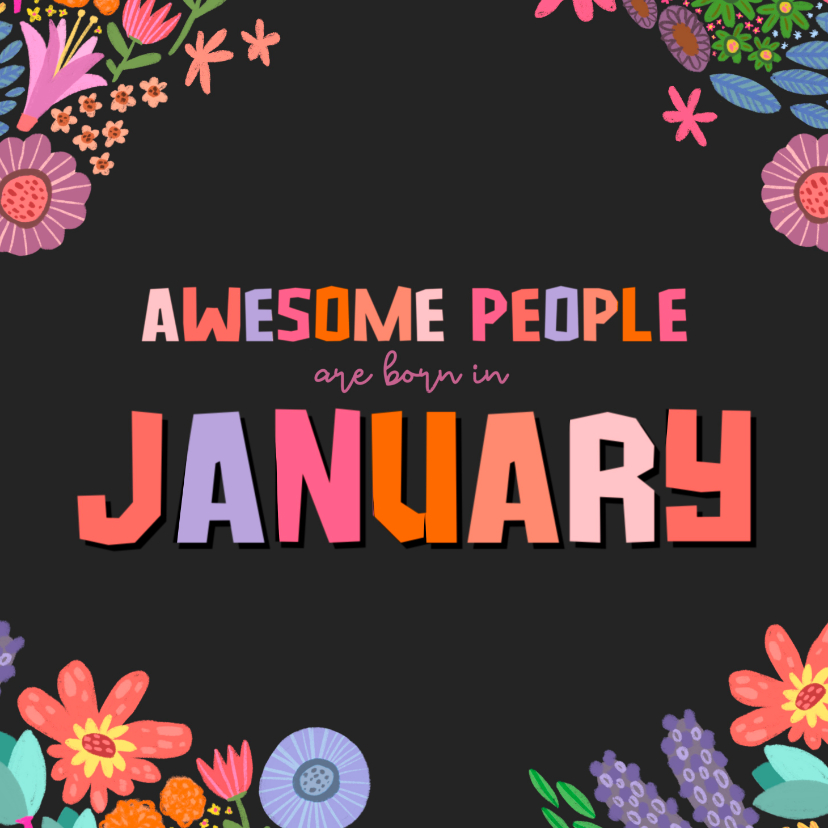 Verjaardagskaarten - 'awesome people are born in jJanuary' verjaardagskaart 