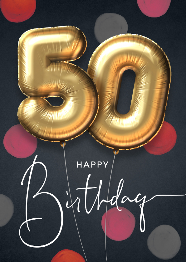 Bliksem troon Halve cirkel Felicitatie verjaardagskaart ballon 50 jaar | Kaartje2go