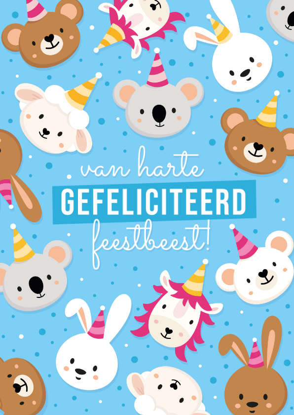 Verjaardagskaarten - Grappige en lieve verjaardagskaart dieren feestbeest!