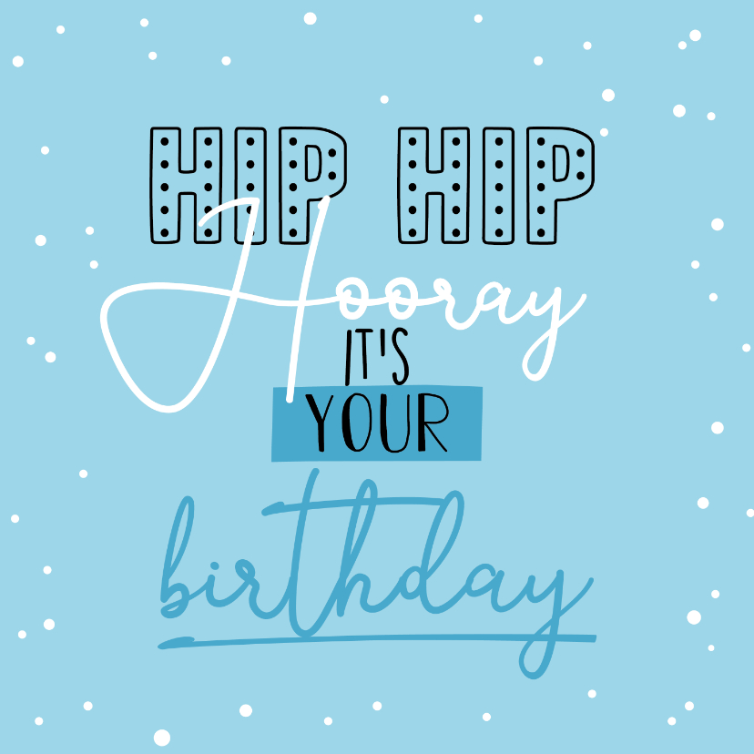 Verjaardagskaarten - Hip hip hooray- happy verjaardagskaart