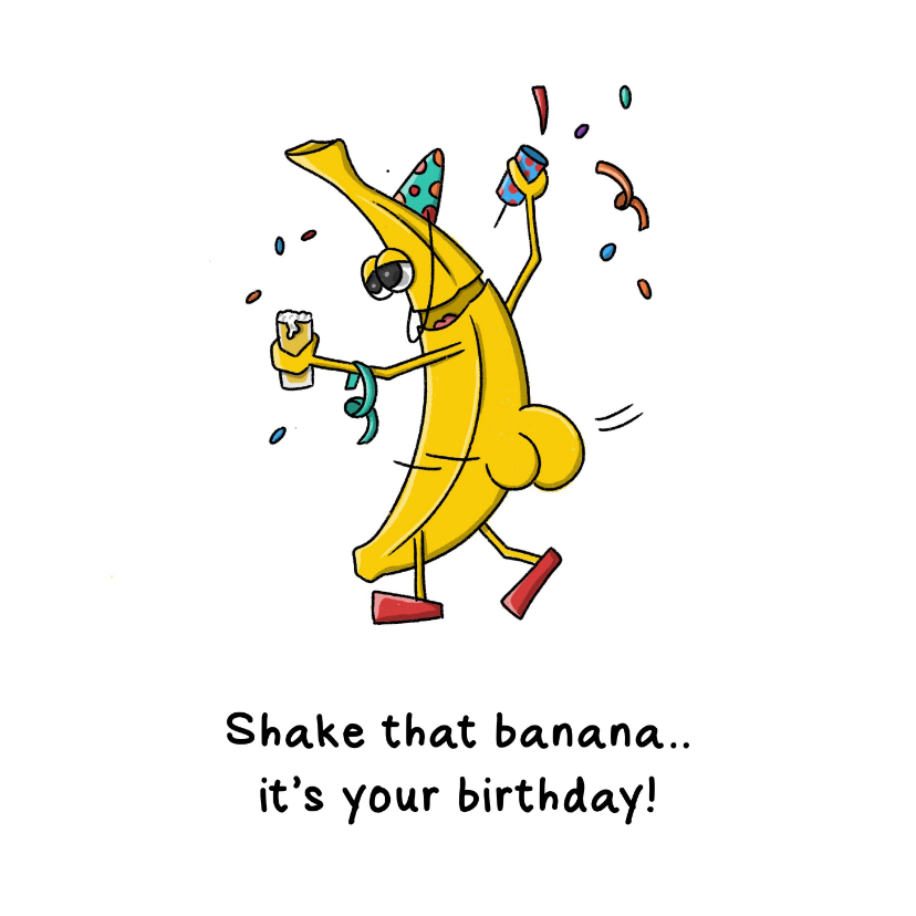 Verjaardagskaarten - Verjaardagkaart shake that banana..it's your birthday!