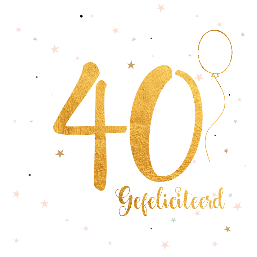 Verjaardagskaart 40 jaar Verjaardagskaarten | Kaartje2go