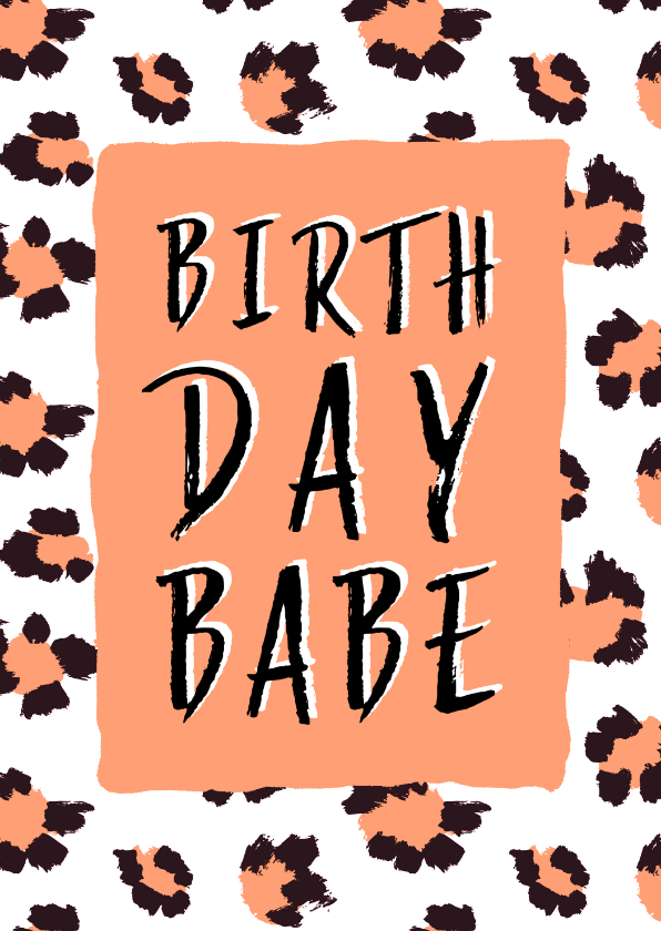 Verjaardagskaarten - Verjaardagskaart Birthday Babe panterprint 