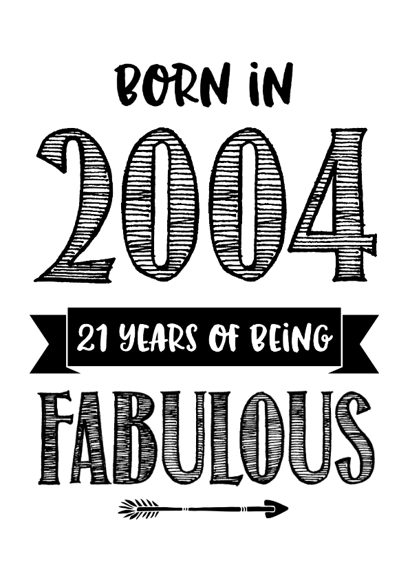 Verjaardagskaarten - Verjaardagskaart born in 2005 - 21 years of being fabulous