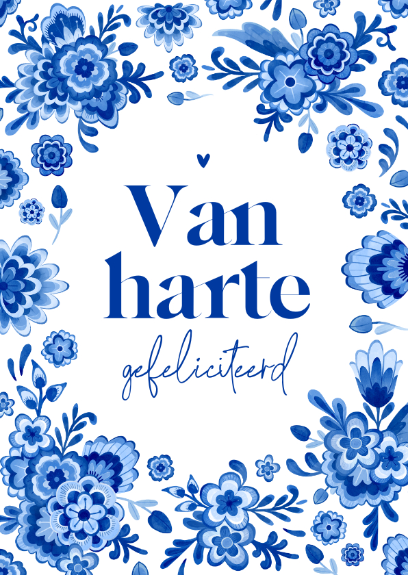 Verjaardagskaarten - Verjaardagskaart Delfts blauw van harte gefeliciteerd