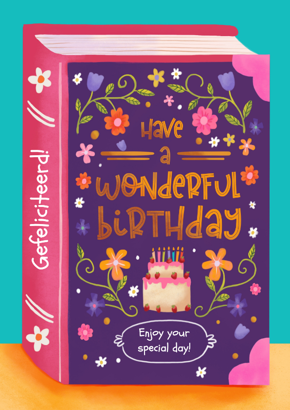 Verjaardagskaarten - Verjaardagskaart felicitatie wonderful birthday boek bloemen