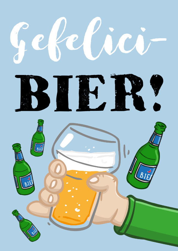 Verjaardagskaarten - Verjaardagskaart 'Gefelici-bier!'