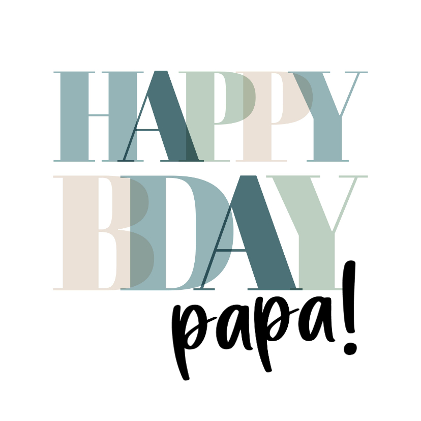 Verjaardagskaarten - Verjaardagskaart 'happy bday papa!' in groene letters