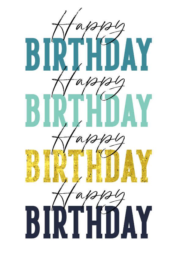 Verjaardagskaarten - Verjaardagskaart happy birthday typografisch goud