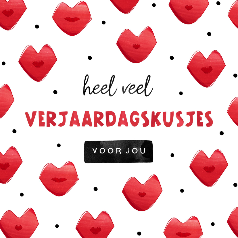 Verjaardagskaarten - Verjaardagskaart heel veel kusjes voor jou