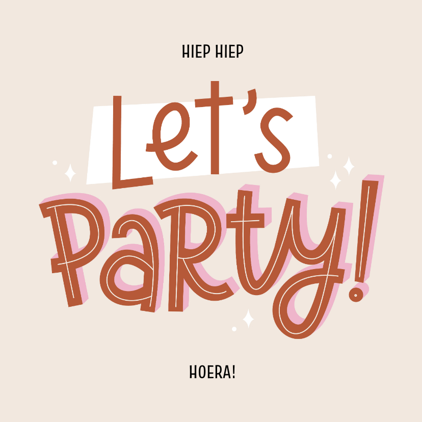 Verjaardagskaarten - Verjaardagskaart let's party speelse typografie