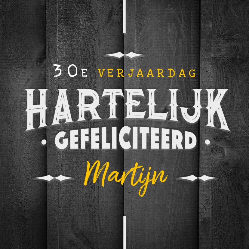 Verjaardagskaarten - Verjaardagskaart man hout stoer geel typografie