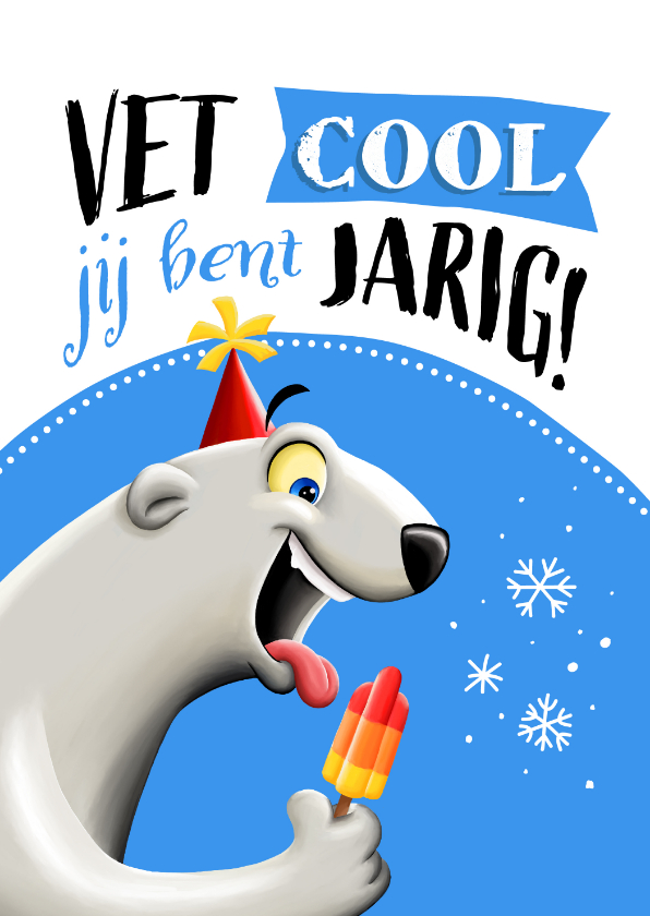 Verjaardagskaarten - Verjaardagskaart met vet coole ijsbeer