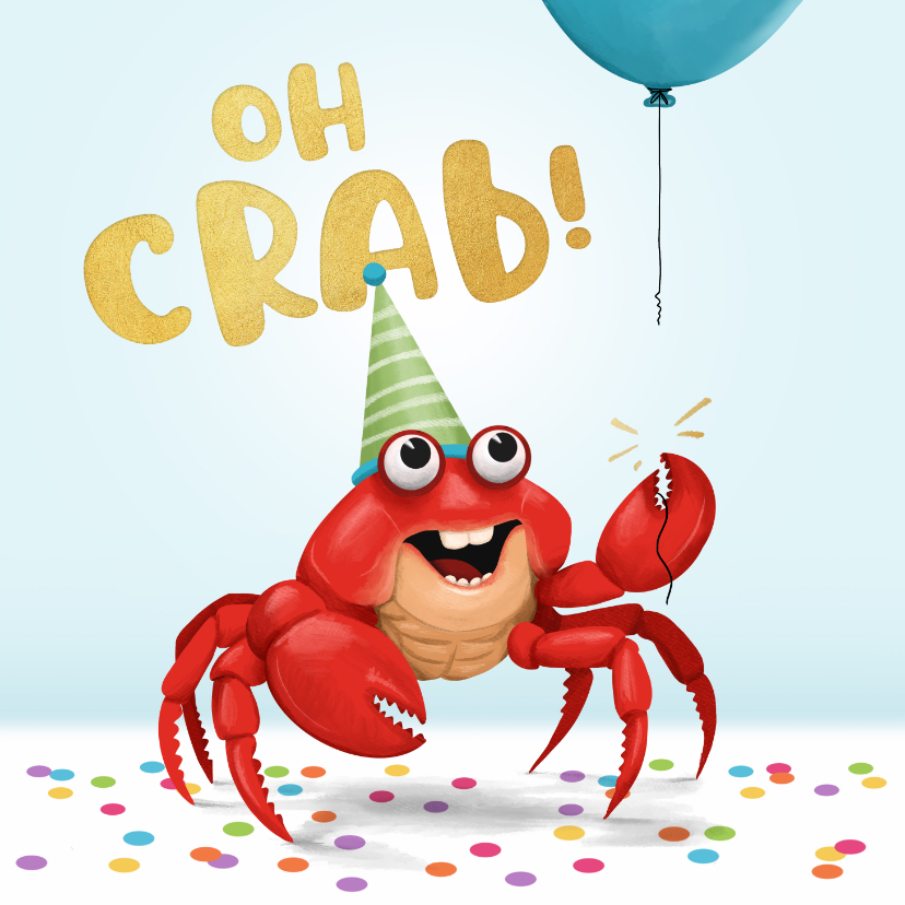 Verjaardagskaarten - Verjaardagskaart oh crab grappig dieren confetti feest