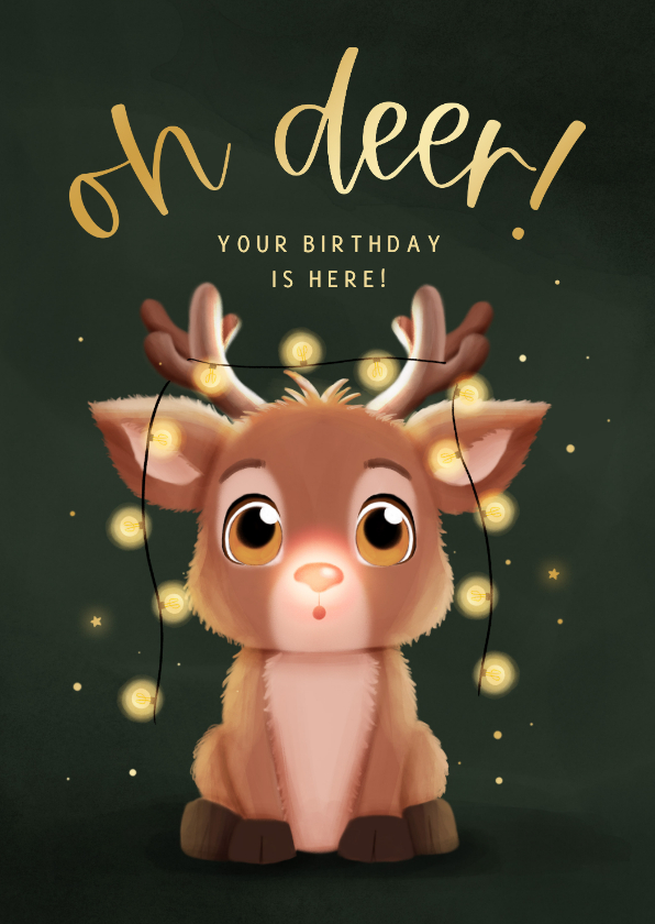 Verjaardagskaarten - Verjaardagskaart oh deer your birthday is here rendier