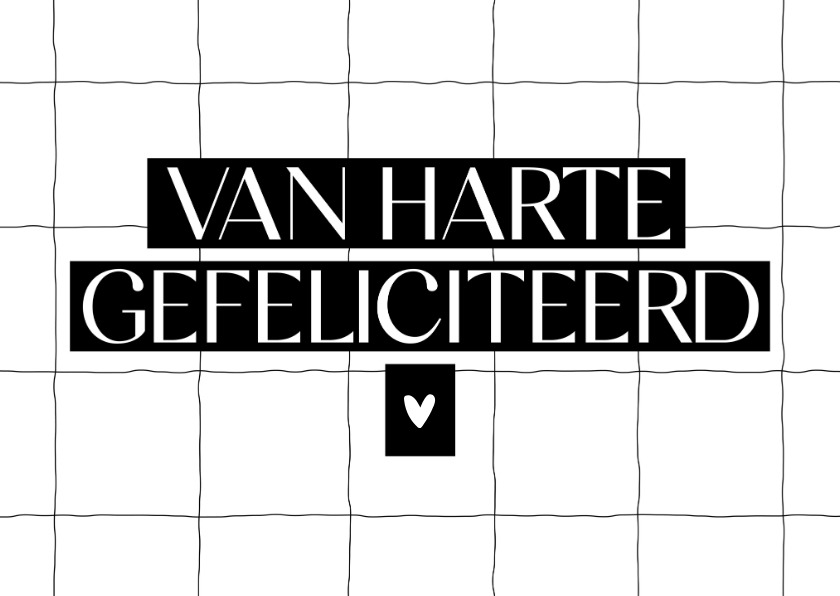 Verjaardagskaarten - Verjaardagskaart van harte gefeliciteerd hartje zwartwit