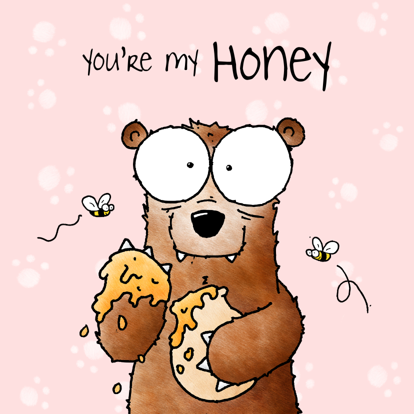 Wenskaarten - Liefde kaart beer 'You're my honey I'll be your bear'